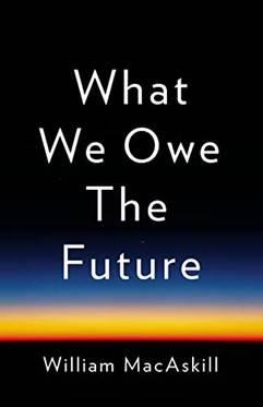 Book Cover, "What We Owe the Future